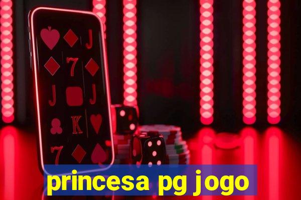 princesa pg jogo