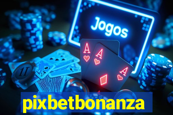 pixbetbonanza