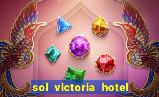 sol victoria hotel spa y casino