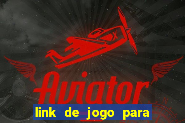 link de jogo para ganhar dinheiro no pix