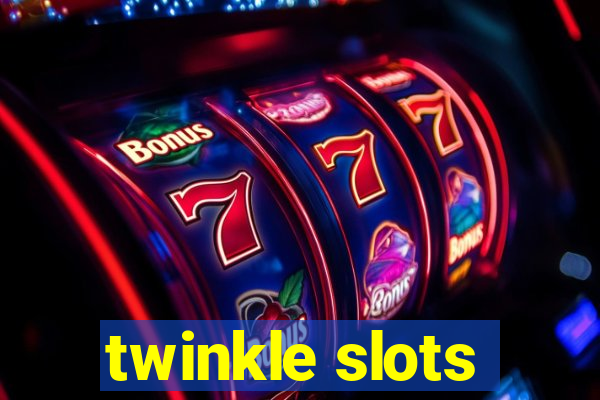 twinkle slots