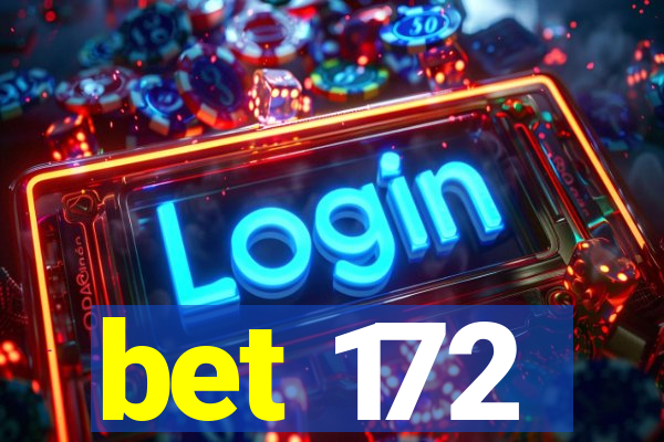 bet 172