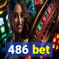 486 bet