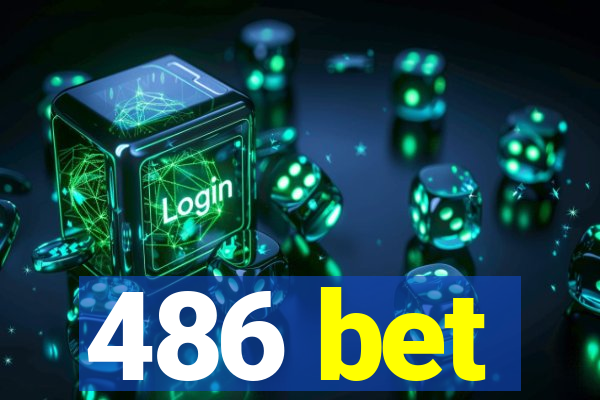 486 bet