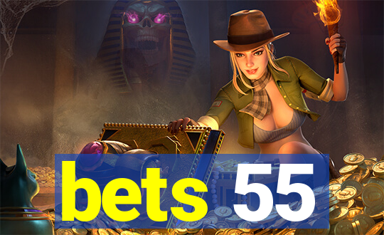 bets 55