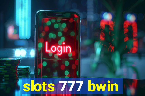 slots 777 bwin