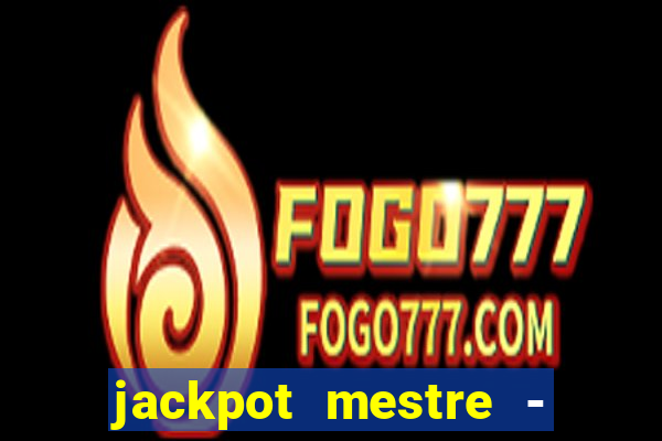 jackpot mestre - casino slots