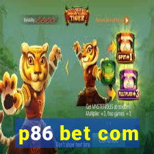 p86 bet com