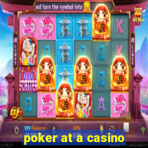 poker at a casino