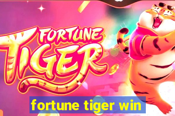 fortune tiger win