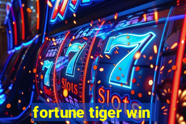 fortune tiger win