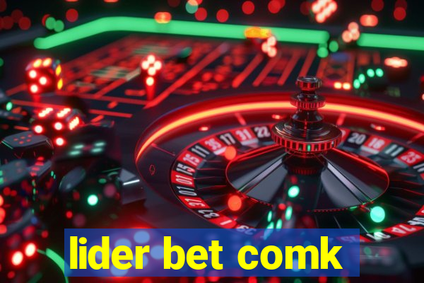 lider bet comk