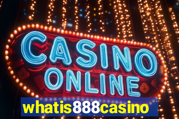 whatis888casino