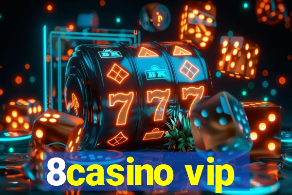 8casino vip