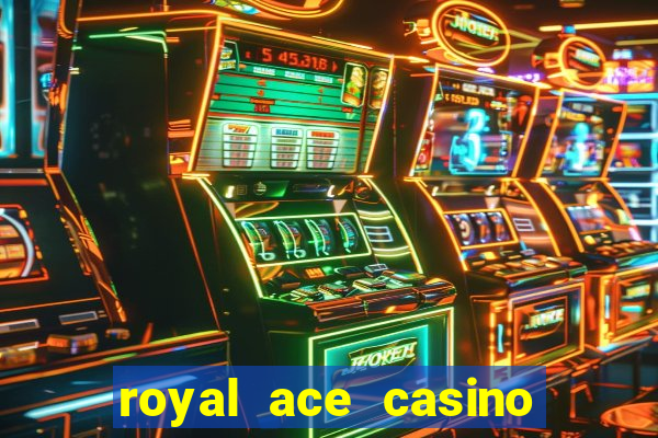 royal ace casino no deposit bonus