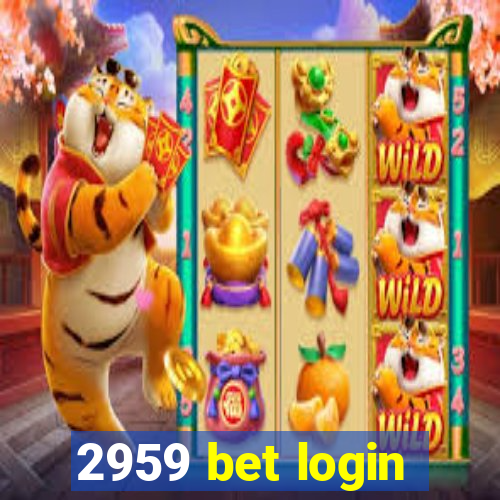 2959 bet login