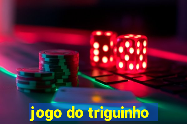 jogo do triguinho