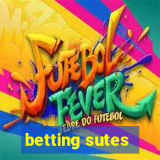 betting sutes