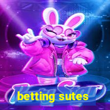 betting sutes