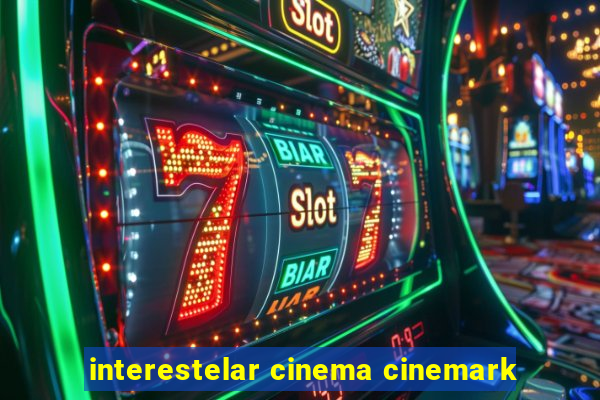 interestelar cinema cinemark