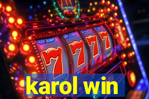 karol win