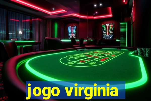 jogo virginia