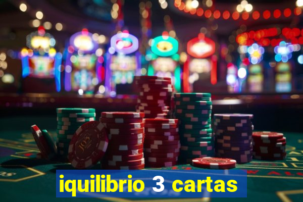 iquilibrio 3 cartas