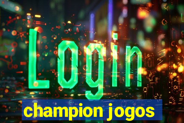 champion jogos