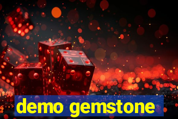 demo gemstone