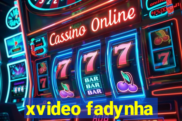 xvideo fadynha