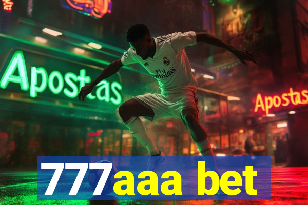 777aaa bet