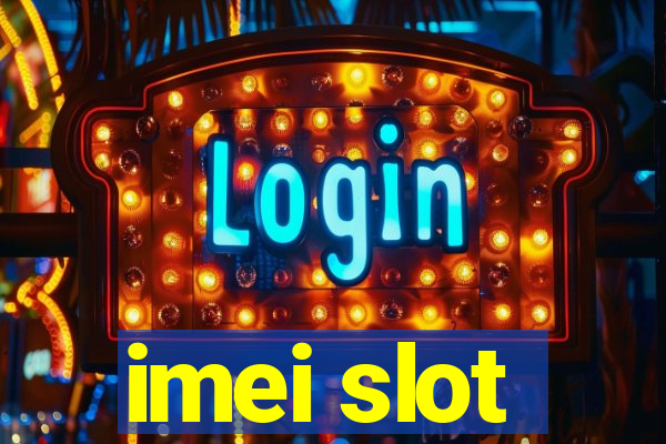 imei slot