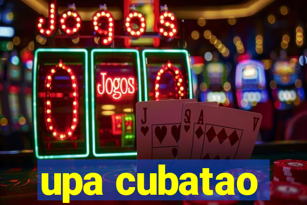 upa cubatao