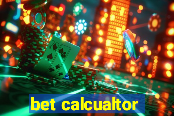 bet calcualtor