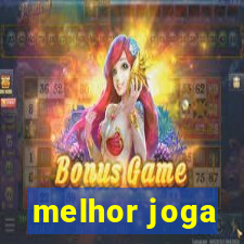 melhor joga