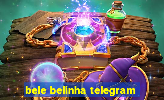 bele belinha telegram