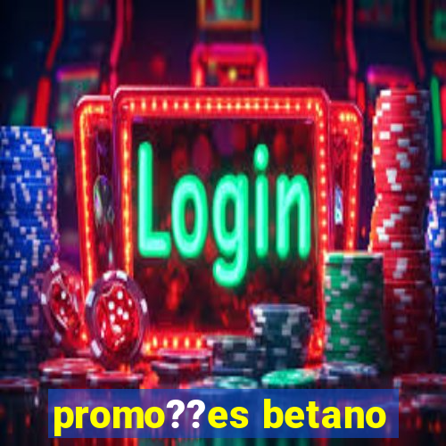 promo??es betano