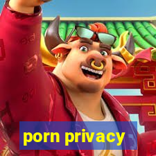 porn privacy