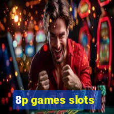 8p games slots