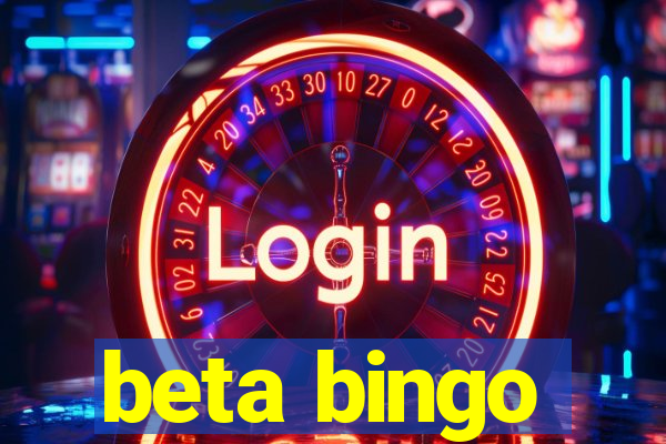 beta bingo