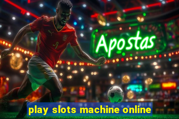 play slots machine online