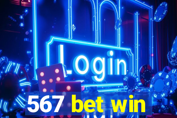 567 bet win