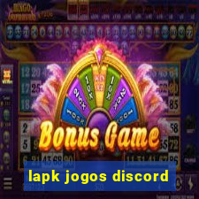 lapk jogos discord