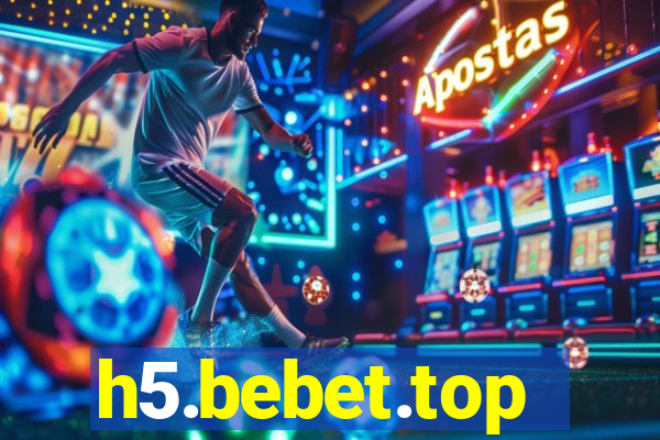 h5.bebet.top