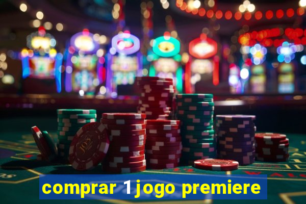 comprar 1 jogo premiere