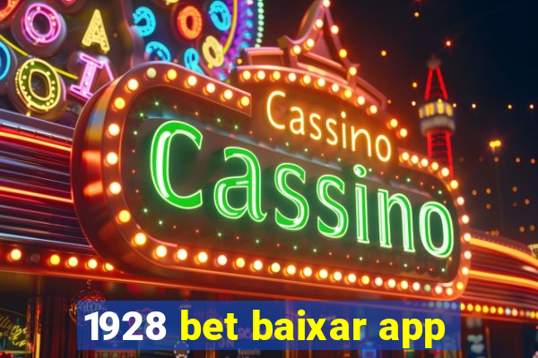 1928 bet baixar app