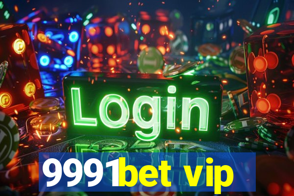 9991bet vip