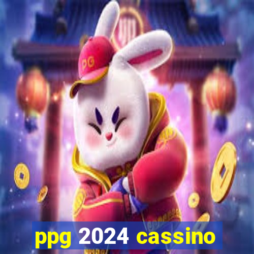 ppg 2024 cassino