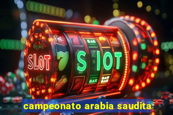 campeonato arabia saudita