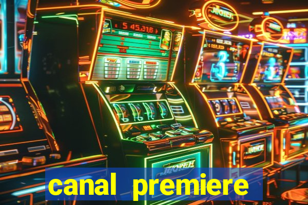 canal premiere futebol ao vivo gratis